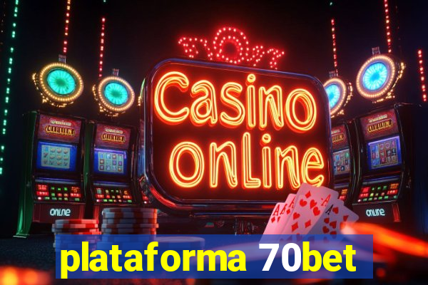 plataforma 70bet